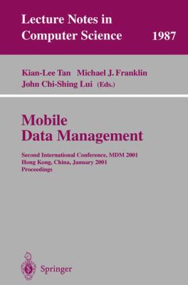 Mobile Data Management : Second International Conference, MDM 2001, Hong Kong, China, January 2001 - Proceedings