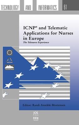 ICNP and Telematic Applications for Nurses in Europe : The Telenurse Experience