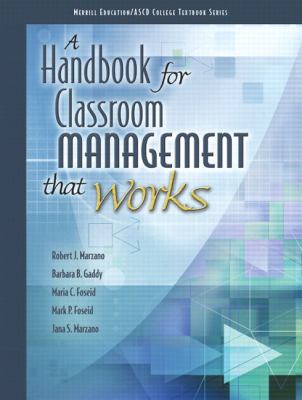 A Handbook for Classroom Management That Works