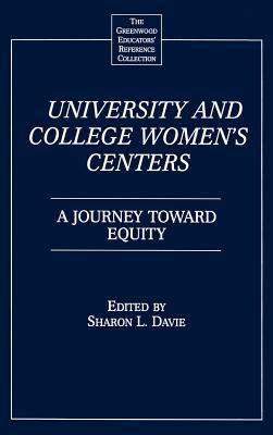 University and College Women's Centers : A Journey Toward Equity