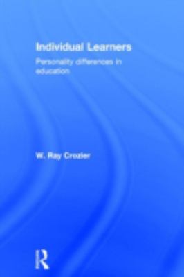 Individual Learners : Personality Differences in Education
