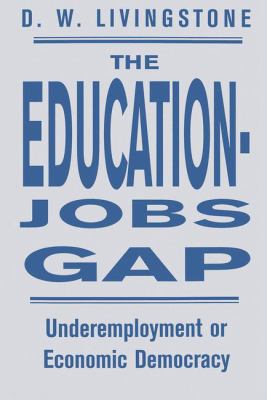 Education-Jobs Gap : Underemployment or Economic Democracy