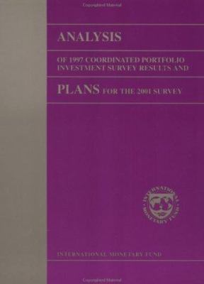 Analysis of 1997 Coordinated Portfolio Investment Survey Results and Plans for the 2001 Survey