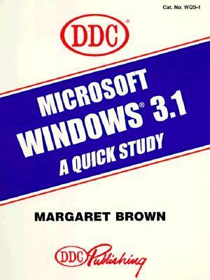 Microsoft Windows 3.1 : A Quick Study