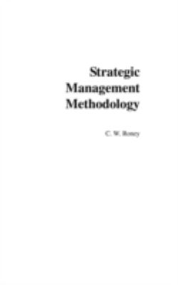 Strategic Management Methodology : Generally Accepted Principles for Practitioners