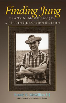 Finding Jung : A Life in Quest of the Lion
