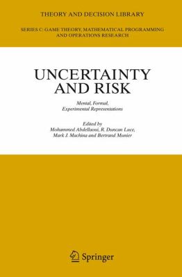 Uncertainty and Risk : Mental, Formal, Experimental Representations