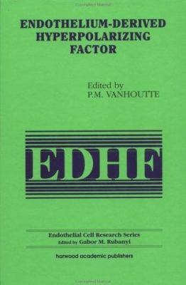 Endothelium-Derived Hyperpolarizing Factor