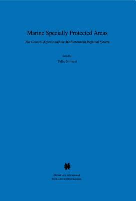 Marine Specially Protected Area : The General Aspects and the Mediterranean Regional System