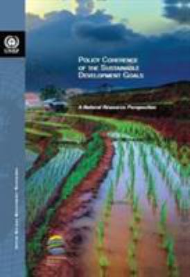 Policy Coherence of the Sustainable Development Goals : A Natural Resource Perspective