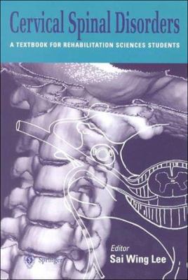 Cervical Spinal Disorders : A Textbook for Rehabilitation Sciences Students