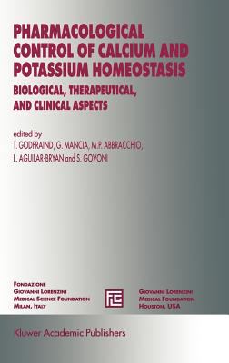 Pharmacological Control of Calcium and Potassium Homeostasis : Biological, Therapeutical and Clinical Aspects