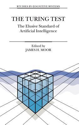 The Turing Test : The Elusive Standard of Artificial Intelligence