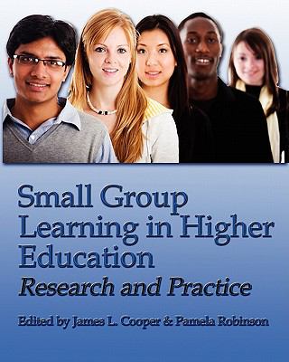 Small Group Learning in Higher Education : Research and Practice