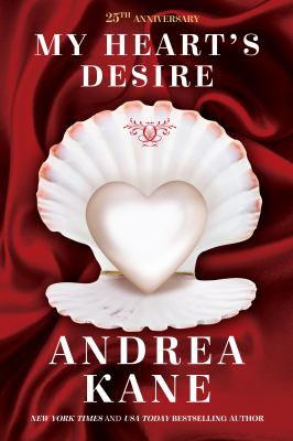 My Heart's Desire : 25th Anniversary Edition