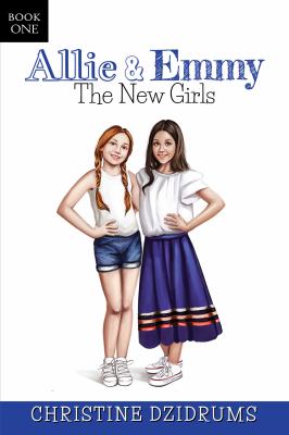 Allie & Emmy : The New Girls