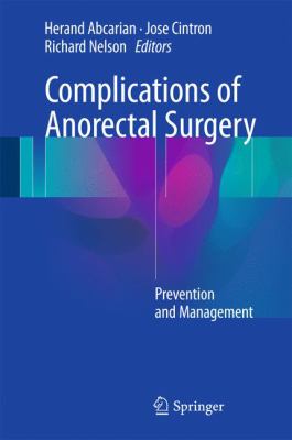Complications of Anorectal Surgery : Prevention and Management