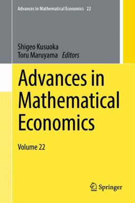 Advances in Mathematical Economics : Volume 22