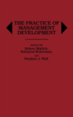 The Practice of Management Development