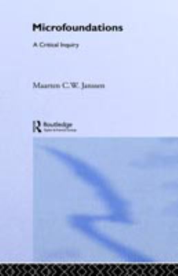 Microfoundations : A Critical Inquiry