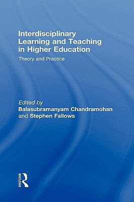 Interdisciplinary Learning and Teaching in Higher Education : Theory and Practice