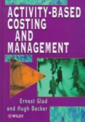 Activity-Based Costing and Management