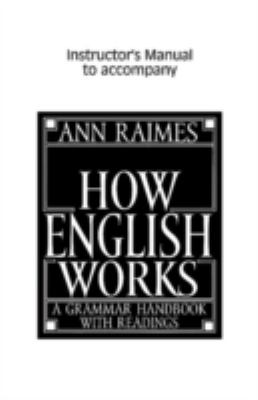 How English Works Instructor's Manual : A Grammar Handbook with Readings