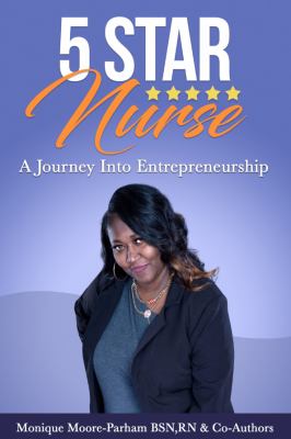 5 Star Nurse : A Journey into Entrpenuership
