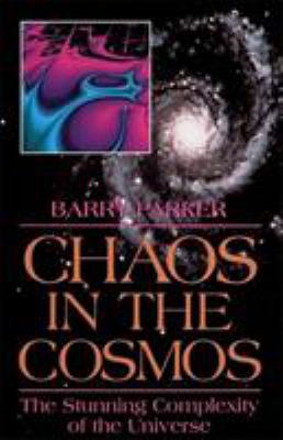 Chaos in the Cosmos : New Insights into the Universe