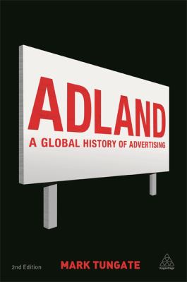 Adland : A Global History of Advertising