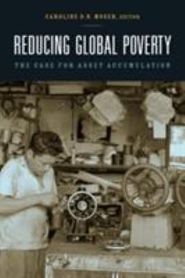 Reducing Global Poverty : The Case for Asset Accumulation