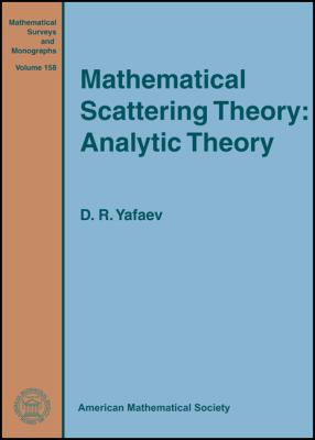 Mathematical Scattering Theory : Analytic Theory