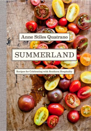 Summerland : Recipes for Celebrating with Southern Hospitality