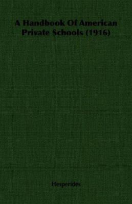 A Handbook of American Private Schools