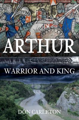 Arthur - Warrior and King