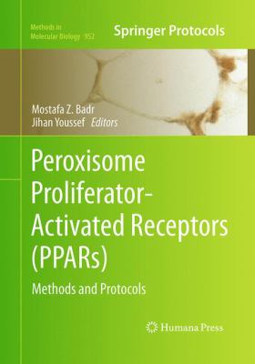Peroxisome Proliferator-Activated Receptors (PPARs) : Methods and Protocols