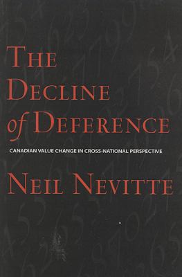 The Decline of Deference : Canadian Value Change in Cross National Perspective