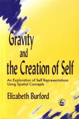 Gravity and Creation of Self : An Exploration of Self Representations Using Spatial Concepts