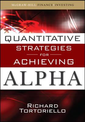Quantitative Strategies for Achieving Alpha : The Standard and Poor's Approach to Testing Your Investment Choices