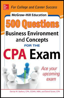 McGraw-Hill Education 500 Business Environment and Concepts Questions for the CPA Exam