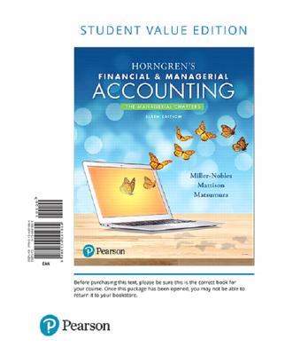 Horngren's Financial and Managerial Accounting, the Managerial Chapters, Student Value Edition