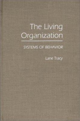 The Living Organization : Systems of Behavior