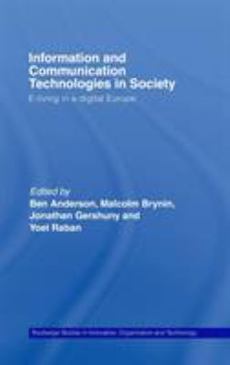Information and Communications Technologies in Society : E-Living in a Digital Europe