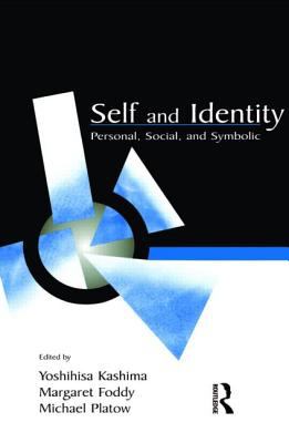 Self and Identity : Personal, Social, and Symbolic