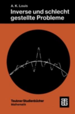Inverse und Schlecht Gestellte Probleme