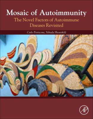 Mosaic of Autoimmunity : The Novel Factors of Autoimmune Diseases Revisited
