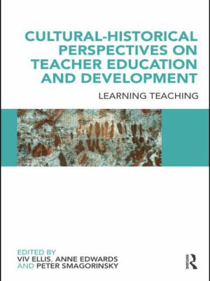 Cultural-Historical Perspectives on Teacher Education and Development : Learning Teaching