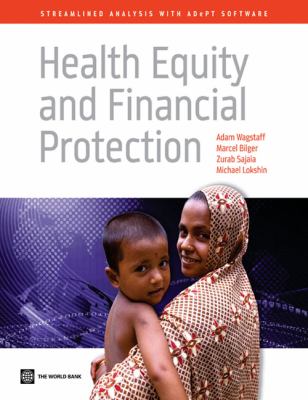 Health Equity and Financial Protection : Streamlined Analysis with ADePT Software