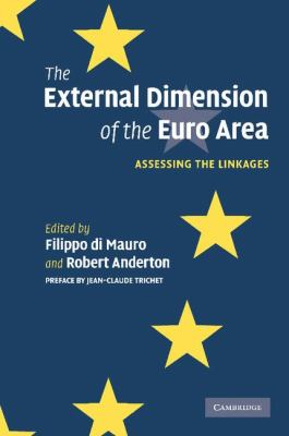 The External Dimension of the Euro Area : Assessing the Linkages