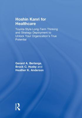 Hoshin Kanri for Healthcare